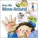 How We Move Around
