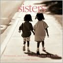 Sisters: Humorous and Meaningful Quotes on Friends