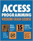Access 2003 Programming Weekend Crash Course