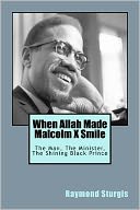When Allah Made Malcolm X Smile
