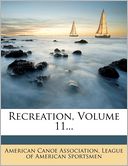 Recreation, Volume 11...