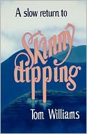 A Slow Return to Skinny Dipping