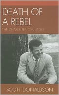 Death of a Rebel: The Charlie Fenton Story
