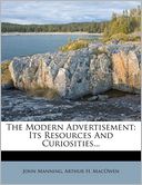 The Modern Advertisement: Its Resources And Curiosities...