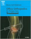 Office Orthopedics for Primary Care: Treatment