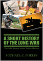 A Short History of the Long War: The Global Struggle Against Militant Islamism