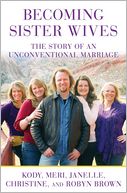 Becoming Sister Wives by Kody Brown: Book Cover