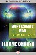 Montezuma's Man: An Isaac Sidel Novel (Book Seven)