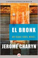 El Bronx: An Isaac Sidel Novel (Book Nine)