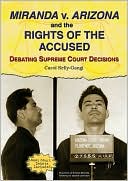 Miranda V. Arizona and the Rights of the Accused