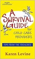A Survival Guide for Child Care Providers