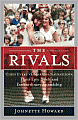 The Rivals: Chris Evert vs. Martina Navratilova - Their Epic Duels and Extraordinary Friendship