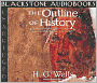 The Outline of History: Being a Plain History of Life and Mankind