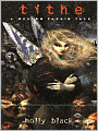 Tithe (Modern Tale of Faerie Series #1)