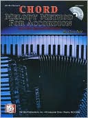 Chord Melody Method for Accordion: And Other Keyboard Instruments