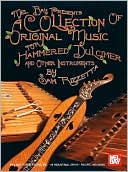 A Collection of Original Music for Hammered Dulcimer and Other Instruments
