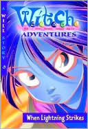 When Lightning Strikes (W.I.T.C.H. Series #1)