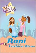 Rani and the Fashion Divas (Star Sisterz Sisters #4)