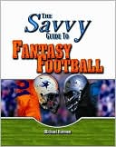 The Savvy Guide to Fantasy Football
