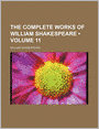 The Complete Works Of William Shakespeare (V. 11)