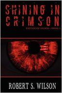 Shining in Crimson: Empire of Blood Book One