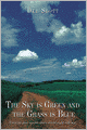 The Sky is Green and the Grass is Blue: turning your upside down world right side up!