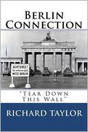 Berlin Connection by Richard Taylor: Book Cover