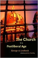 The Church In A Postliberal Age