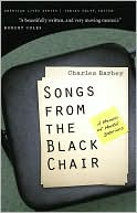 Songs from the Black Chair: A Memoir of Mental Interiors (American Lives Series)