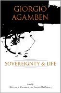 Giorgio Agamben: Sovereignty and Life