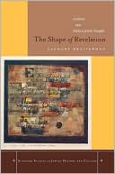 The Shape of Revelation: Aesthetics and Modern Jewish Thought