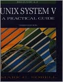 Unix System V: A Practical Guide