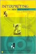Interpreting the New Testament: Essays on Methods and Issues