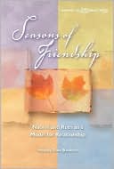 Seasons of Friendship: Naomi and Ruth as a Model for Relationship (Women to Walk With Series)