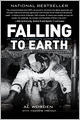 Falling to Earth: An Apollo 15 Astronaut's Journey to the Moon