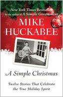 A Simple Christmas: Twelve Stories That Celebrate the True Holiday Spirit