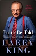 Truth Be Told: Off the Record about Favorite Guests, Memorable Moments, Funniest Jokes, and a Half Century of Asking Questions