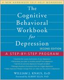 The Cognitive Behavioral Workbook for Depression: A Step-by-Step Program
