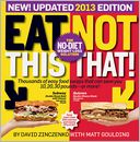 Eat This, Not That! 2013: The No-Diet Weight Loss Solution