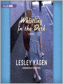 Whistling in the Dark: Whistling in the Dark Series, Book 1
