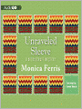 Unraveled Sleeve: Needlecraft Mystery Series, Book 4