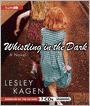 Whistling in the Dark