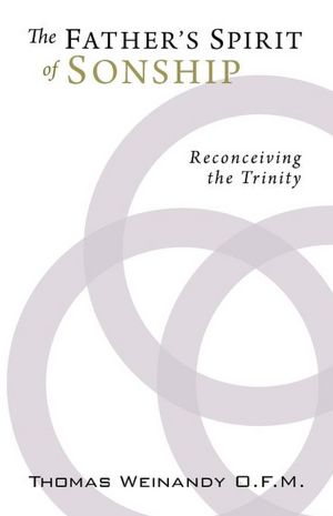 The Father's Spirit of Sonship: Reconceiving the Trinity
