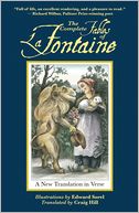 The Complete Fables of La Fontaine: A New Translation in Verse