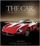The Car: The History of the Automobile