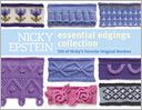 Nicky Epstein's Essential Edgings Collection: 500 of Nicky's Favorite Original Borders