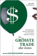 Der größte Trade aller Zeiten: Wie Hedgefonds-Superstar John Paulson in der Finanzkrise Milliarden verdiente