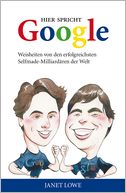 Hier spricht Google: Weisheiten von den erfolgreichsten Selfmade-Milliardären der Welt