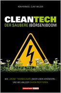 Cleantech. Der saubere (Börsen)boom: Wie 