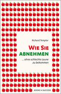 Wie Sie abnehmen ...: ...ohne schlechte Laune zu bekommen